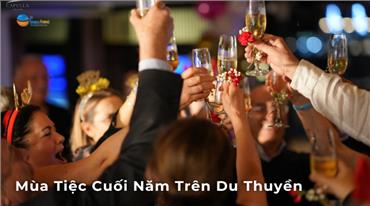 Mùa Tiệc Cuối Năm Trên Du Thuyền 5 Sao Hạ Long